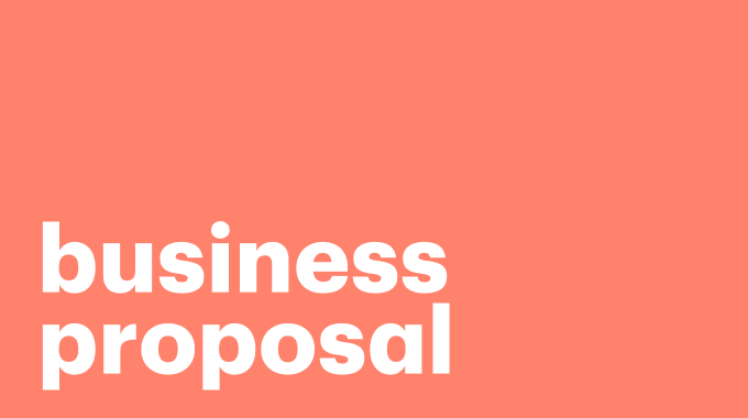 How to write a business proposal (The modern way)