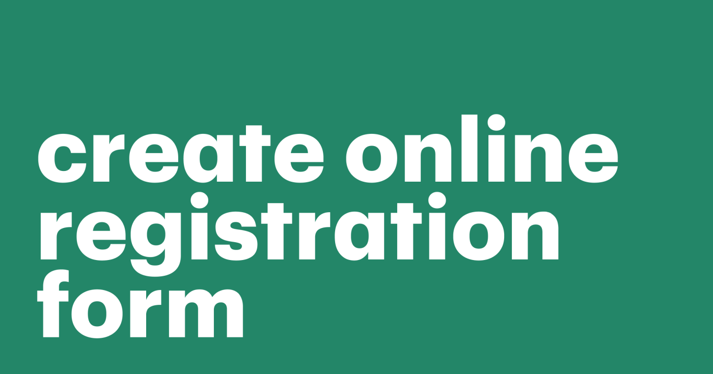 How to create online registration form