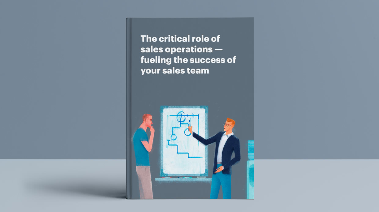 The critical role of sales operations — fueling the success of your sales team