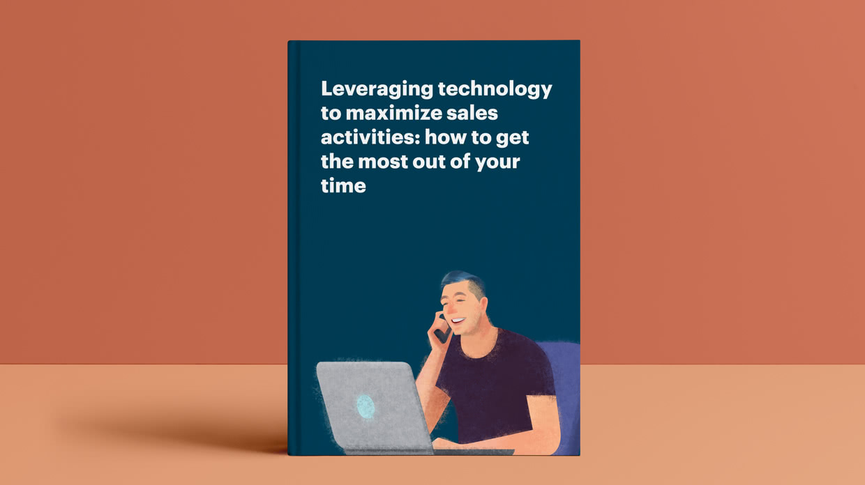 Leveraging technology to maximize sales activities: How to get the most out of your time