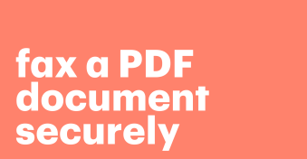 How to fax a PDF document securely