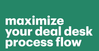 How to maximize your deal desk process flow