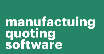 Manufacturing quoting software — win more deals with instant quotes