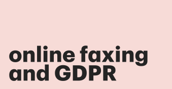 Online Faxing and GDPR compliance