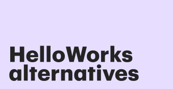 Find the best HelloWorks alternatives for your team to optimize your workflow