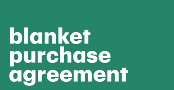 What are blanket purchase agreements (BPAs)? A concise guide