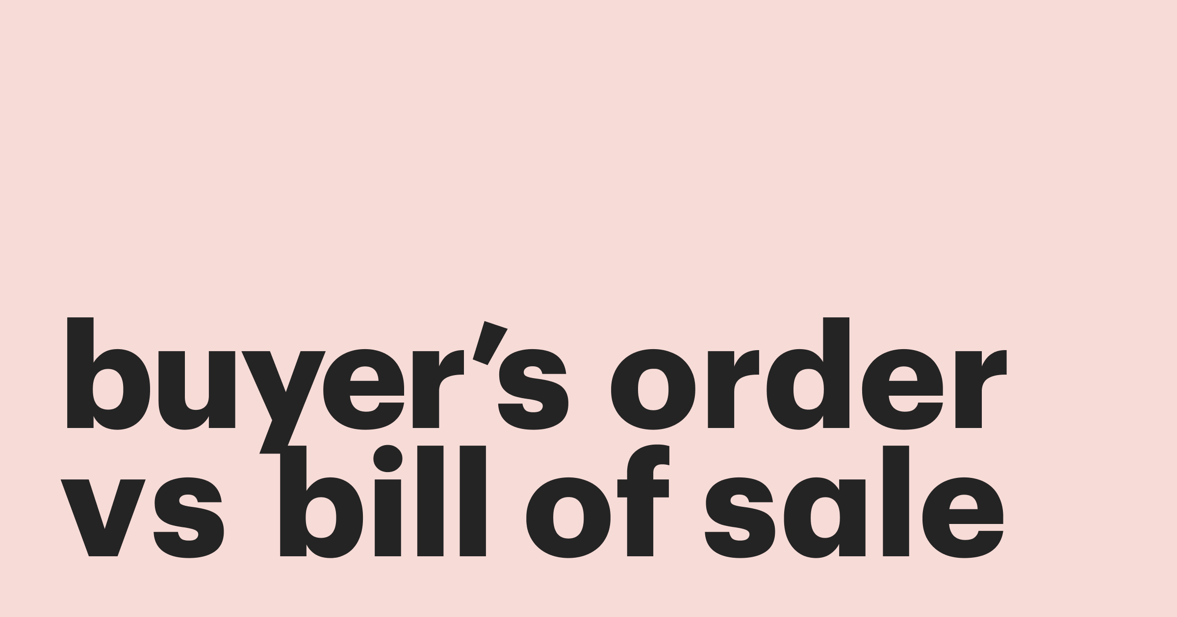 buyer-s-order-vs-bill-of-sale-what-is-the-difference-pandadoc