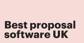 Top proposal software: The UK’s best tools for winning pitches