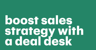 How to boost sales strategy with a deal desk
