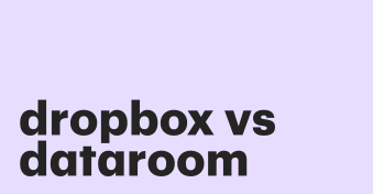 Dropbox or a secure data room? Which best suits your business?