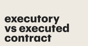 Executory contract vs. executed contract: The differences