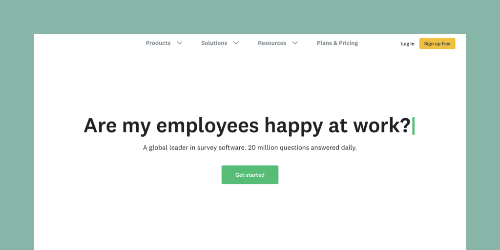 Survey Monkey: Create a survey.