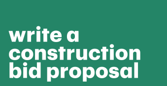 How to write a construction bid proposal that wins