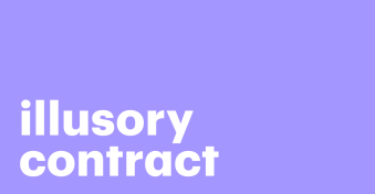Promises that don’t bind — illusory contracts explained