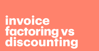 Invoice factoring vs. invoice discounting: What’s the difference?
