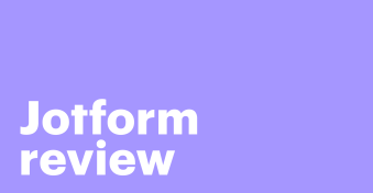 Is Jotform the right solution for you? Let’s explore with our review