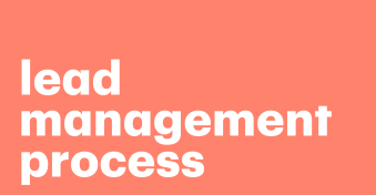 How to create a successful lead management process in 5 steps