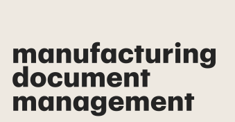 Implement manufacturing document management for smooth operations