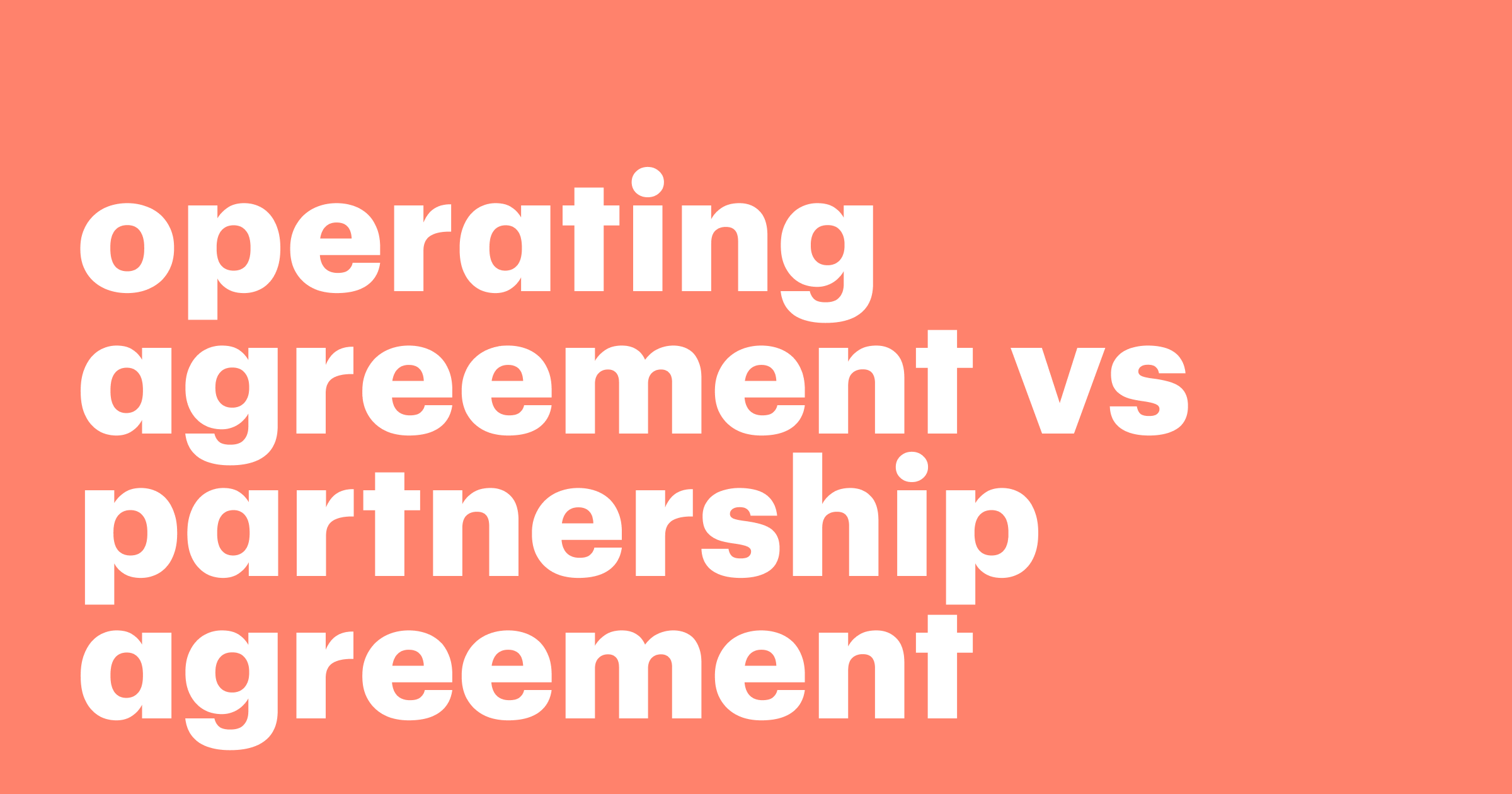 Operating Agreement Vs Partnership Agreement A Guide