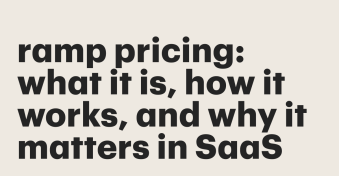 Ramp pricing: what it is, how it works, and why it matters in SaaS