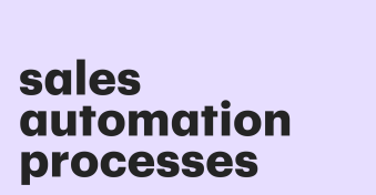 How you can benefit from sales processes automation