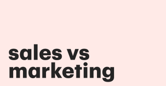 Sales vs marketing made clear in an ultimate guide to definition, importance, &amp; differences