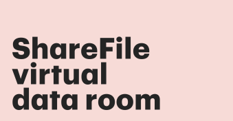 ShareFile virtual data room: An overview and alternative
