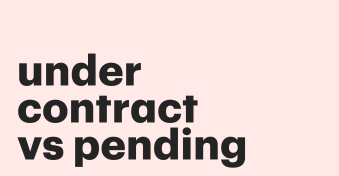Under contract vs. pending: Understanding the difference in real estate