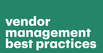 Sensible vendor management best practices for businesses