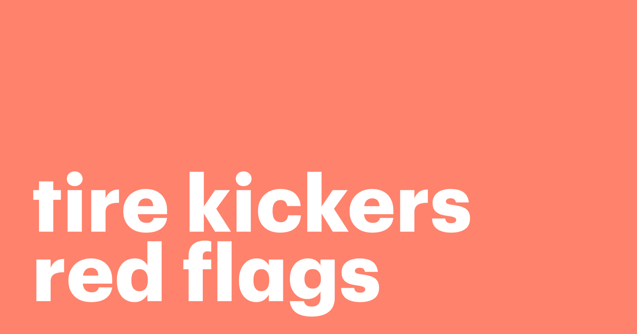 What Are Tire Kickers & How Can You Spot Them?