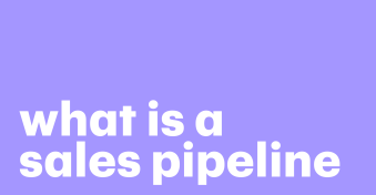 What is a sales pipeline — and how can you build and optimize yours?