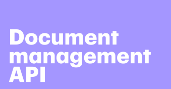 The benefits of document management APIs: Improve workflows, boost collaboration, and scale your business