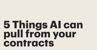 5 Things AI can pull from your contracts (so you don’t have to)