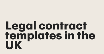 Your comprehensive guide to legal contract templates in the UK