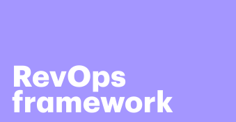 RevOps framework: A guide to scaling revenue with operational efficiency