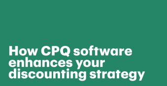 How CPQ software enhances your discounting strategy: A guide to smarter, scalable pricing