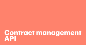 Contract management API: Automate approvals and reduce errors across teams