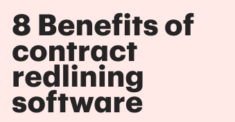 8 Benefits of contract redlining software