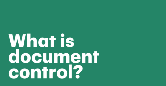 What is document control? A complete guide to software, systems, and best practices