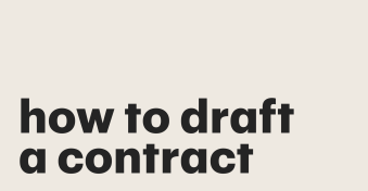 A comprehensive guide on how to draft a contract