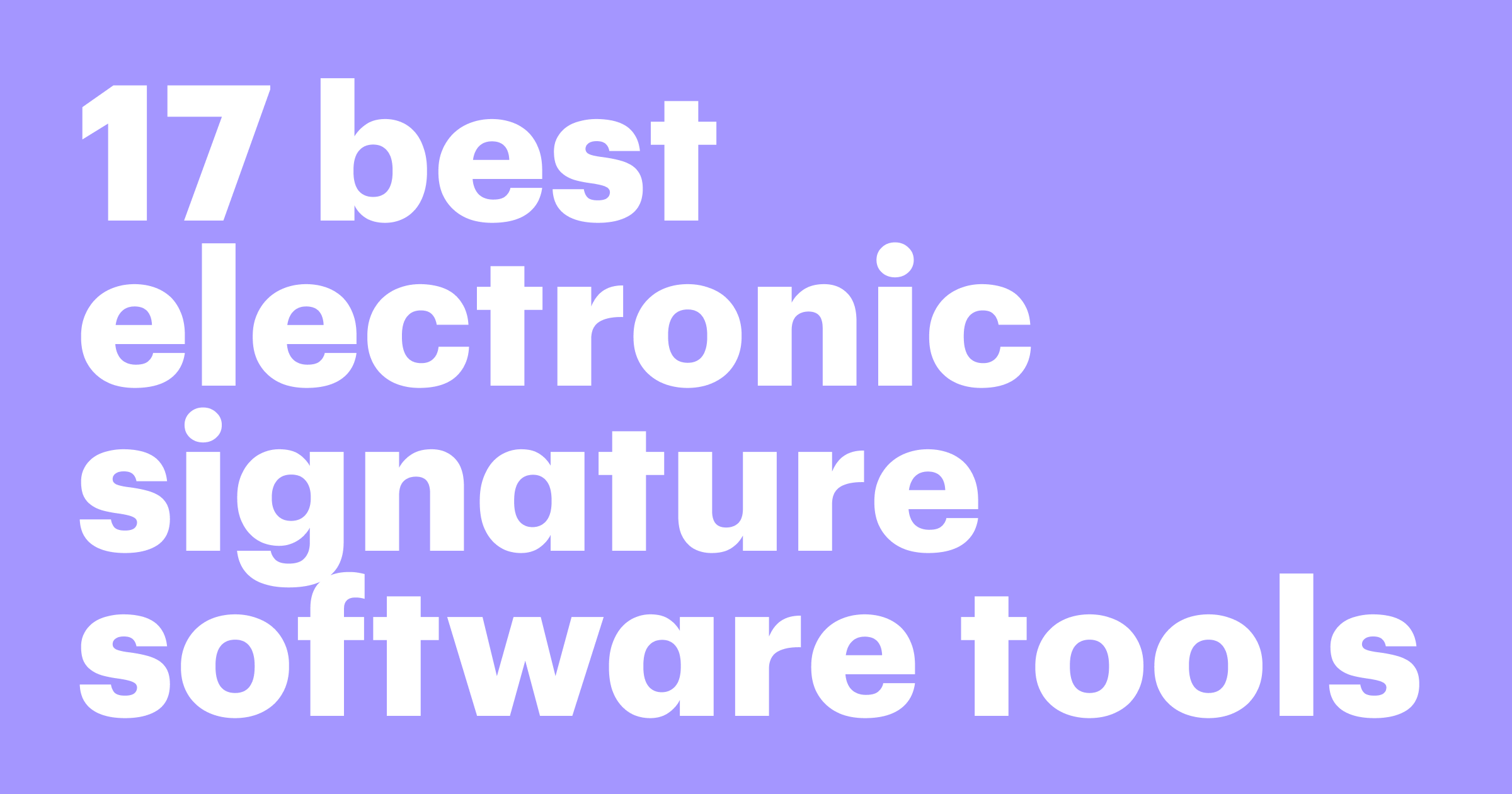 17 best electronic signature software tools