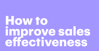 How to improve sales effectiveness: 7 strategies that work