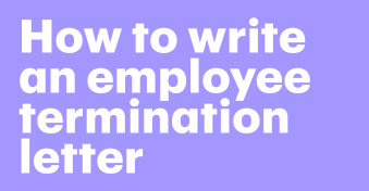 How to write an employee termination letter
