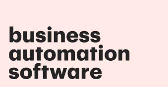 Business automation software: 11 time-savers you should consider