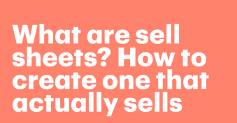 What are sell sheets? How to create one that actually sells
