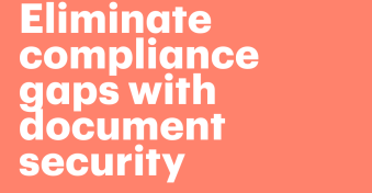 How centralized document security eliminates compliance gaps