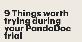 9 Things worth trying during your PandaDoc trial