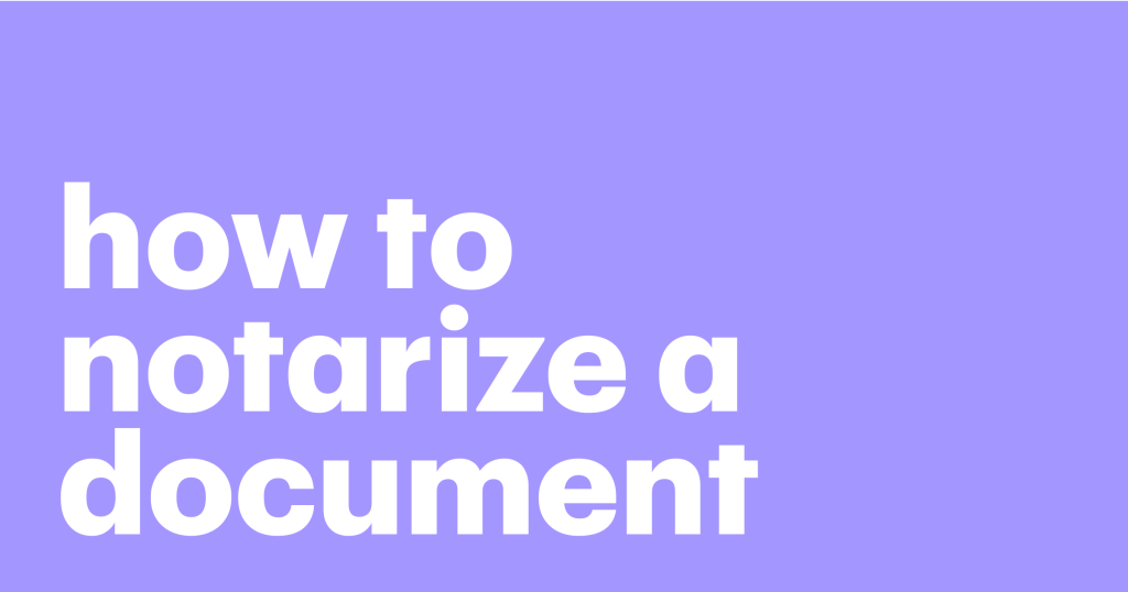 How to Notarize a Document